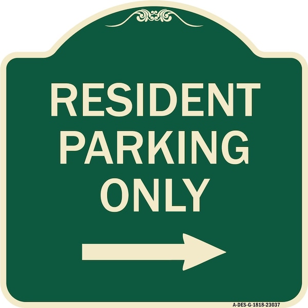 Reserved Parking Resident Parking W/ Right Arrow Heavy-Gauge Aluminum Sign, 18" x 18", G-1818-23037